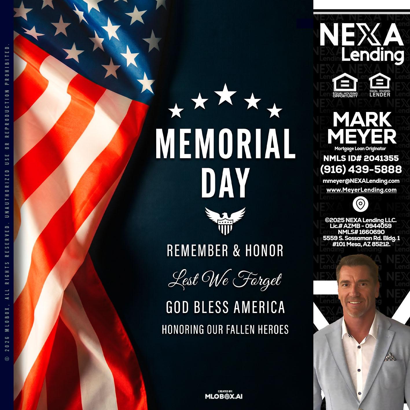 MEMORIAL DAY - Mark Meyer -Mortgage Loan Originator