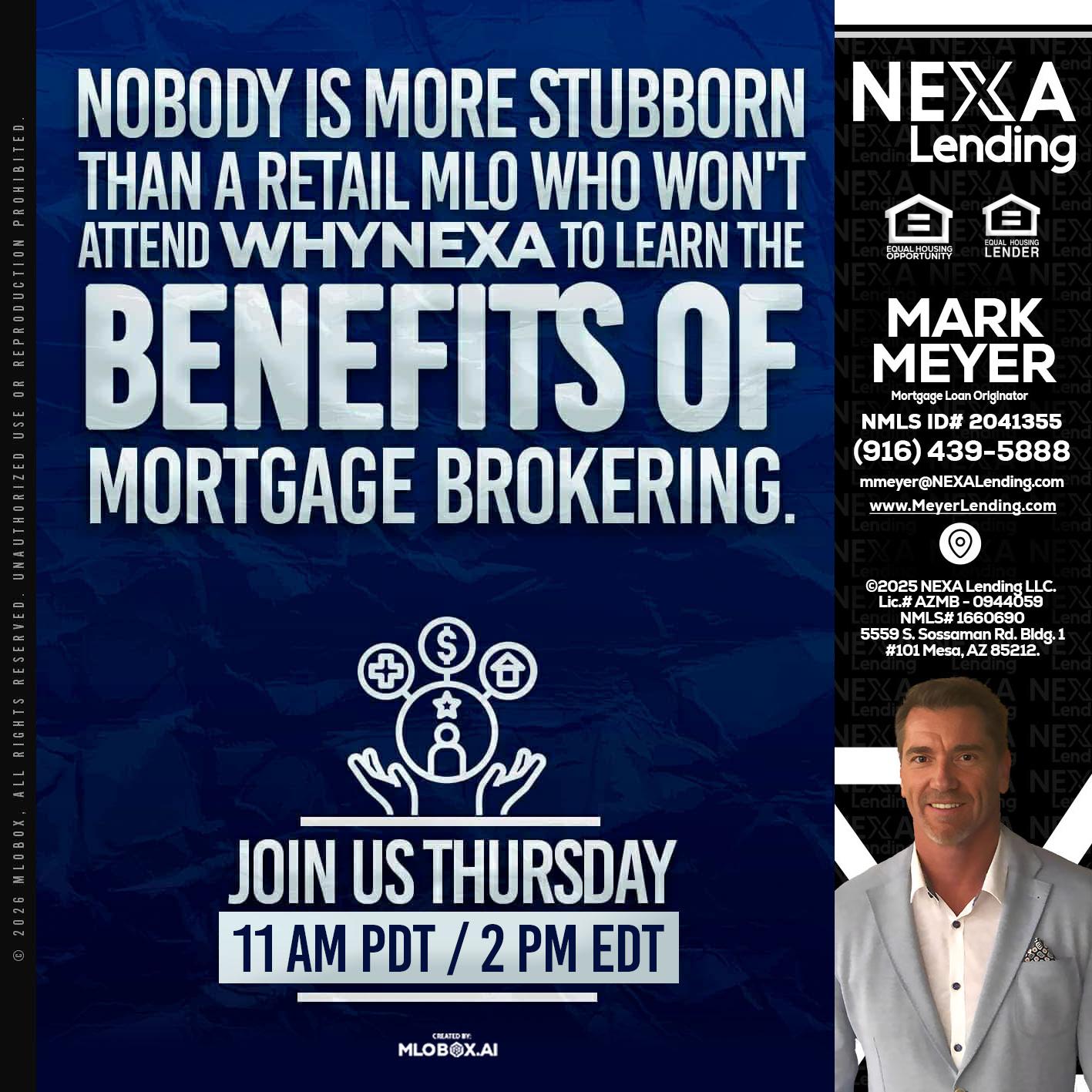 WHY NEXA - Mark Meyer -Mortgage Loan Originator