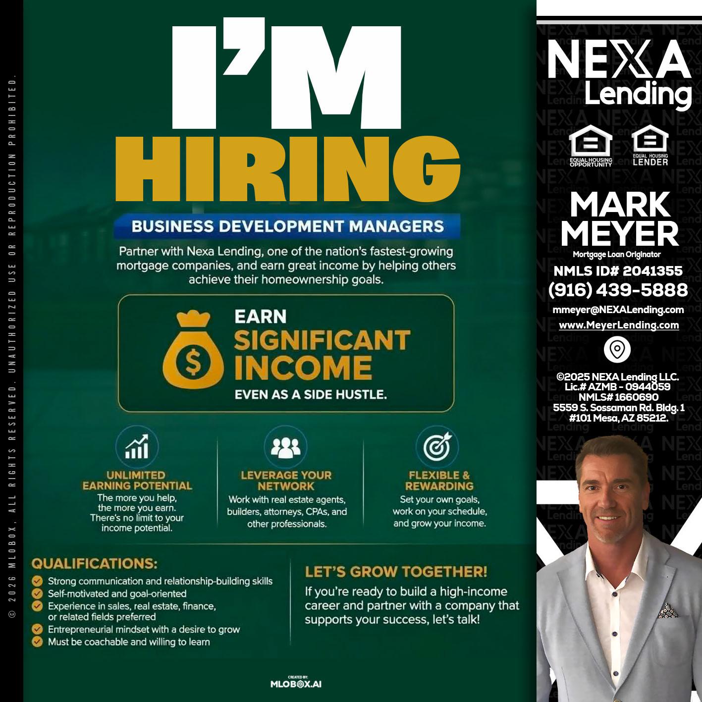 IM HIRING - Mark Meyer -Mortgage Loan Originator