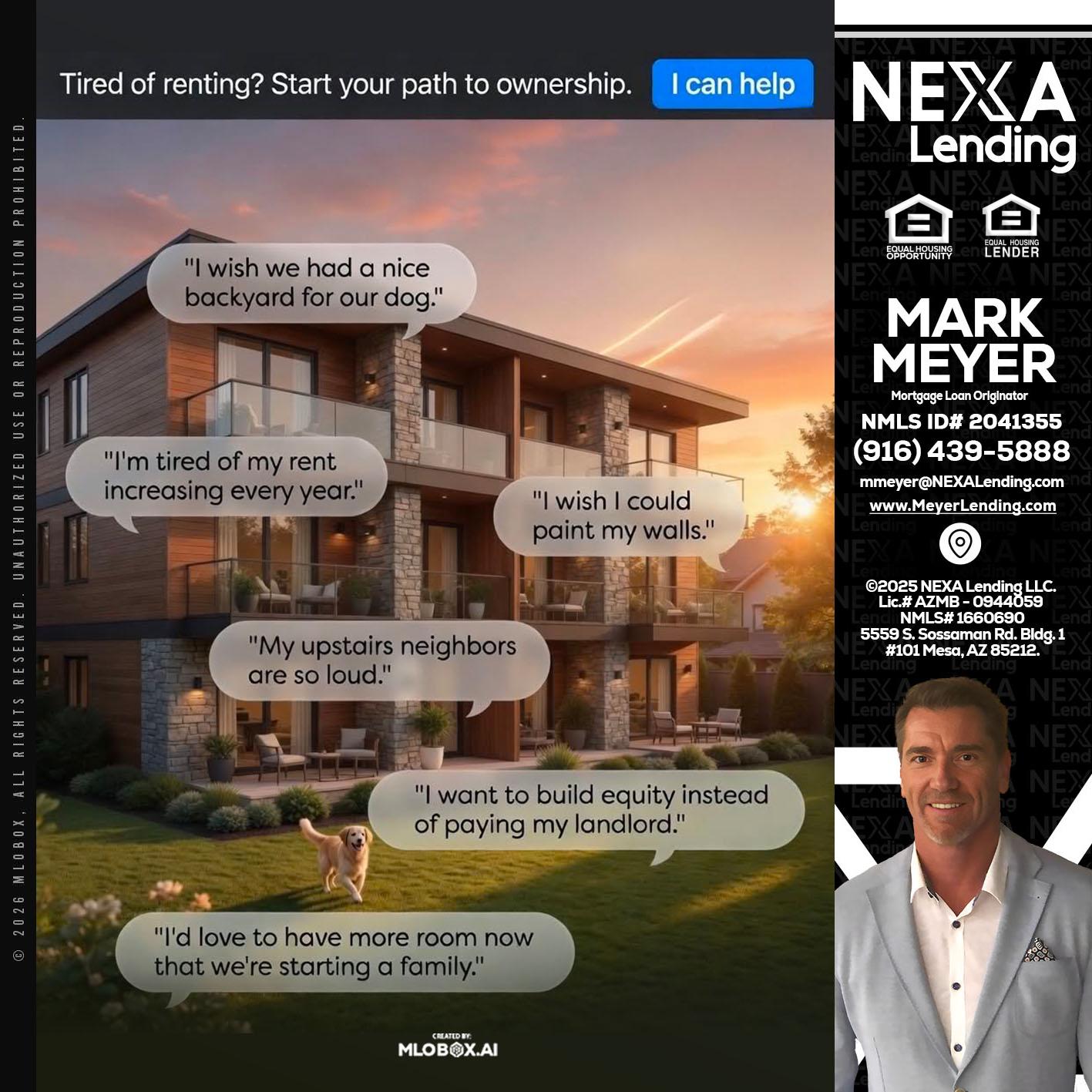 TIRED OF RENTING - Mark Meyer -Mortgage Loan Originator