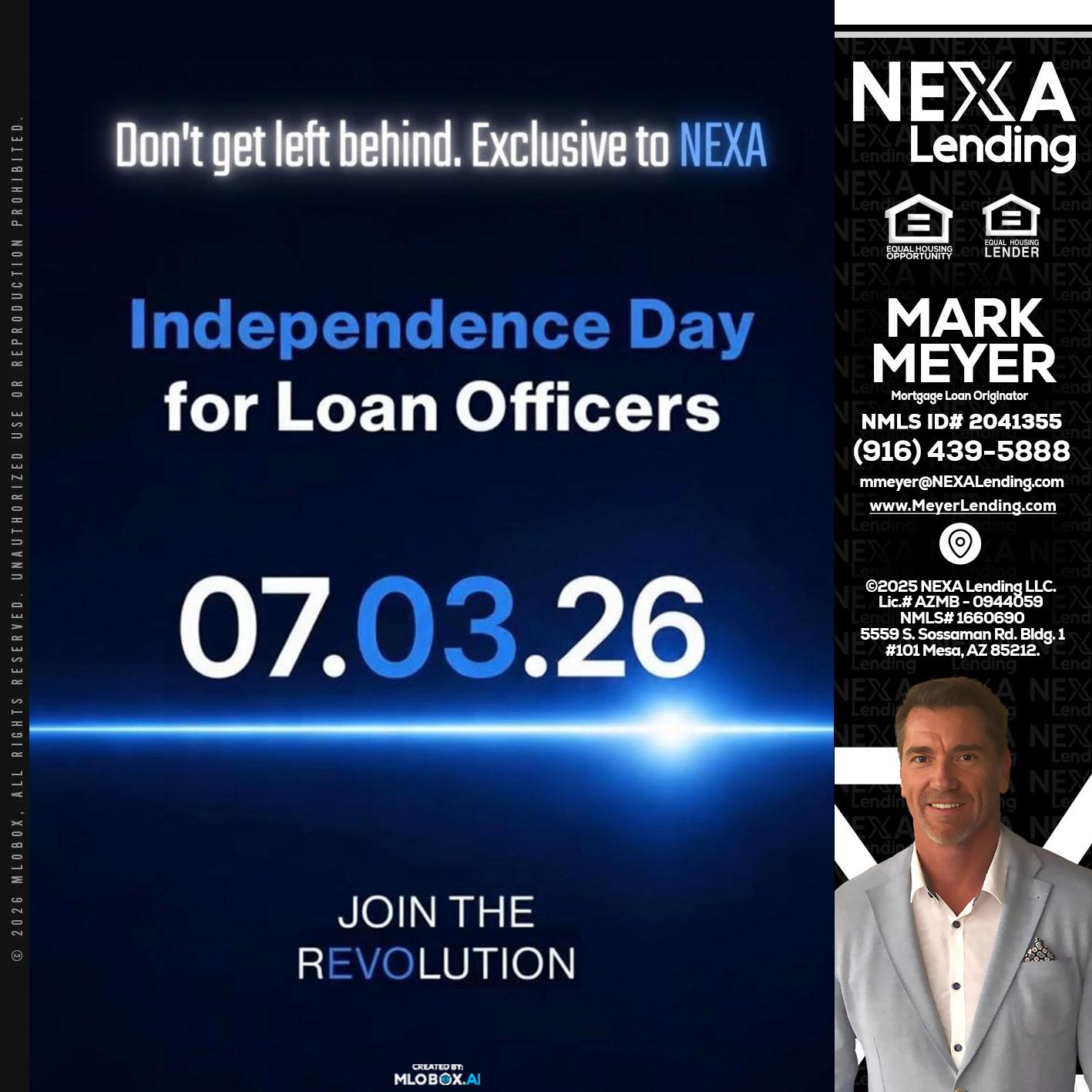 INDEPENDENCE DAY - Mark Meyer -Mortgage Loan Originator