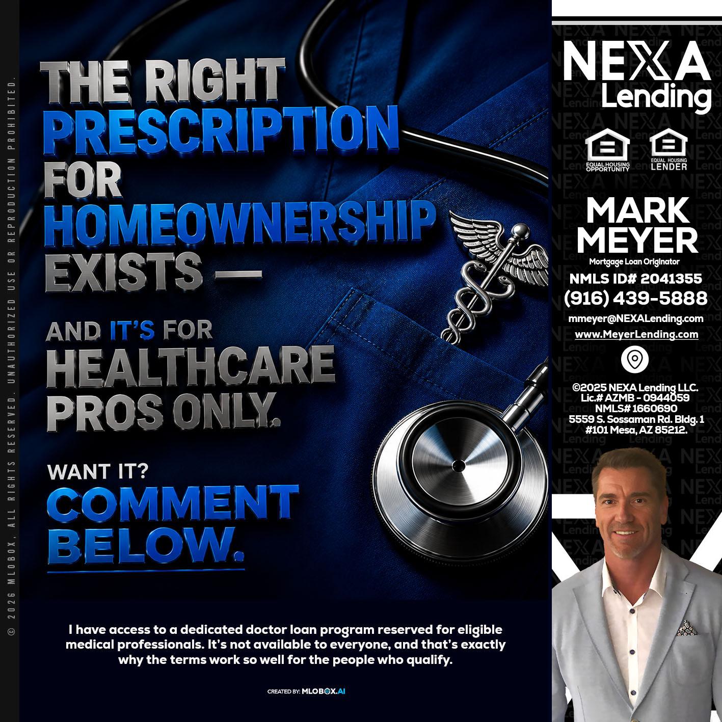 THE RIGHT PRESCRIPTION - Mark Meyer -Mortgage Loan Originator