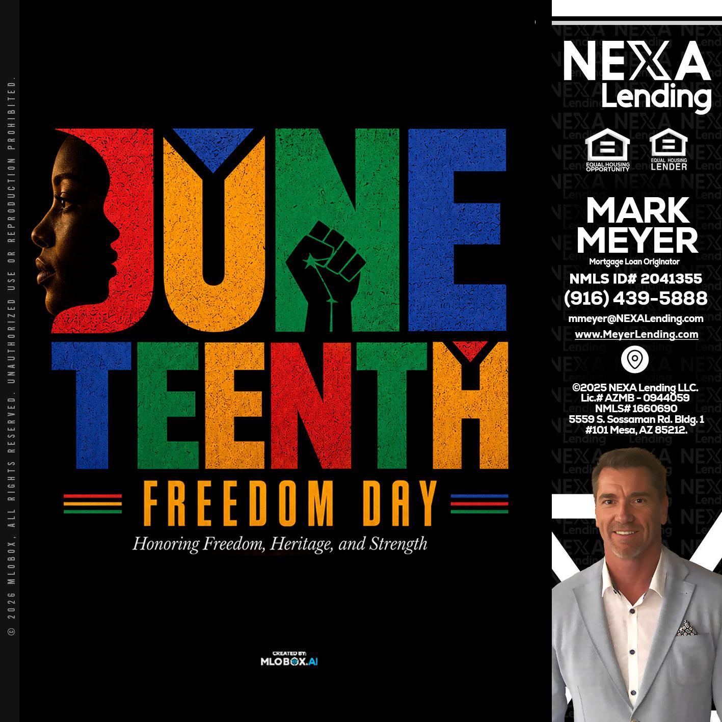 Juneteenth - Mark Meyer -Mortgage Loan Originator
